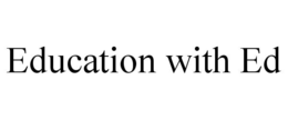 EDUCATION WITH ED trademark