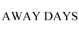 AWAY DAYS trademark