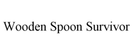 WOODEN SPOON SURVIVOR trademark