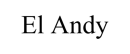 EL ANDY trademark