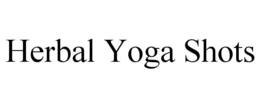 HERBAL YOGA SHOTS trademark