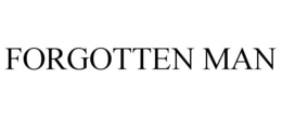 FORGOTTEN MAN trademark