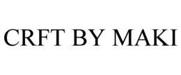 CRFT BY MAKI trademark