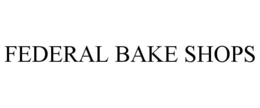FEDERAL BAKE SHOPS trademark