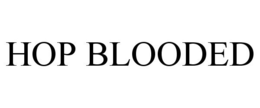 HOP BLOODED trademark