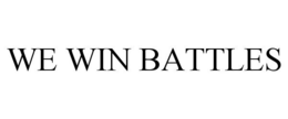WE WIN BATTLES trademark