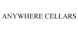 ANYWHERE CELLARS trademark