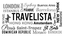 TRAVELISTA LONDON ISTANBUL PRAGUE DUBAISYDNEY BUENOS AIRES BARCELONA ROME TOKYO NEW YORK CAPE TOWN SANTORINI HONG KONG DOMINICAN REPUBLIC BANGKOK PARIS AMSTERDAM SAINT-TROPEZ ST. BARTS MONACO trademark