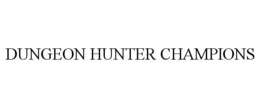 DUNGEON HUNTER CHAMPIONS trademark