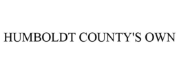 HUMBOLDT COUNTY'S OWN trademark