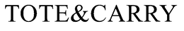 TOTE&CARRY trademark