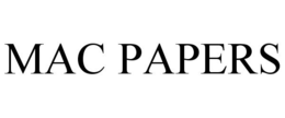 MAC PAPERS trademark