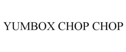 YUMBOX CHOP CHOP trademark