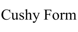 CUSHY FORM trademark