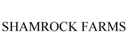 SHAMROCK FARMS trademark
