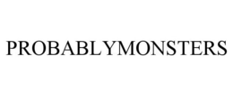 PROBABLYMONSTERS trademark