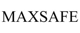 MAXSAFE trademark