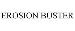 EROSION BUSTER trademark