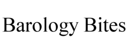 BAROLOGY BITES trademark