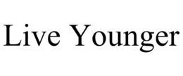 LIVE YOUNGER trademark