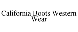 CALIFORNIA BOOTS WESTERN WEAR trademark
