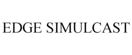 EDGE SIMULCAST trademark