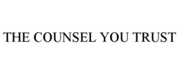 THE COUNSEL YOU TRUST trademark