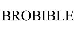 BROBIBLE trademark