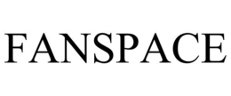 FANSPACE trademark