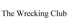 THE WRECKING CLUB trademark