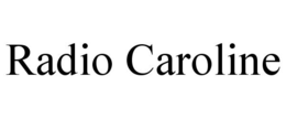 RADIO CAROLINE trademark