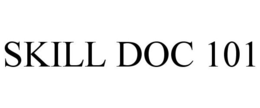 SKILL DOC 101 trademark