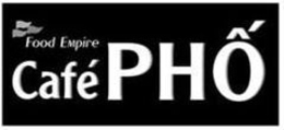 FOOD EMPIRE CAFÉ PHO trademark