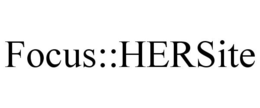 FOCUS::HERSITE trademark