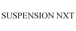 SUSPENSION NXT trademark