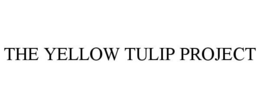 THE YELLOW TULIP PROJECT trademark