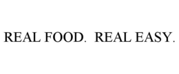 REAL FOOD. REAL EASY. trademark