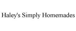 HALEY'S SIMPLY HOMEMADES trademark