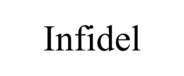 INFIDEL trademark