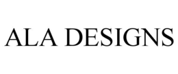 ALA DESIGNS trademark