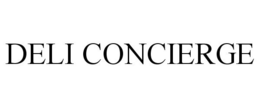 DELI CONCIERGE trademark