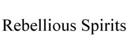 REBELLIOUS SPIRITS trademark