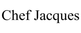 CHEF JACQUES trademark