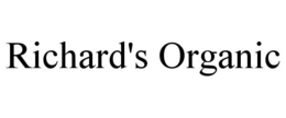 RICHARD'S ORGANIC trademark