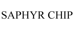 SAPHYR CHIP trademark