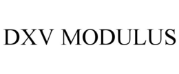 DXV MODULUS trademark
