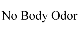 NO BODY ODOR trademark