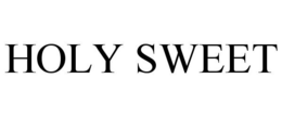 HOLY SWEET trademark