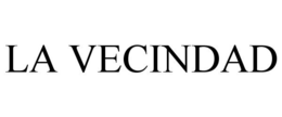 LA VECINDAD trademark