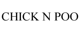 CHICK N POO trademark